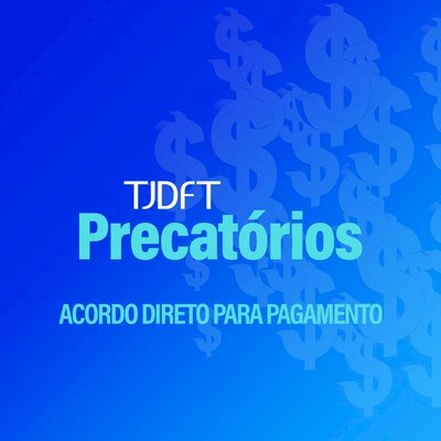Acordo direto precatórios: propostas de adesão podem ser apresentadas até sexta-feira, 24/3