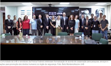 UnB e Polícia Federal avançam para firmar cooperação técnica inédita